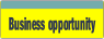 Business opportunity.